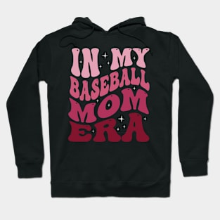 Baseball Mom Era Baseball Lover Hoodie